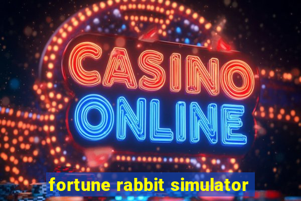 fortune rabbit simulator